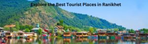 best tourist places in Ranikhet